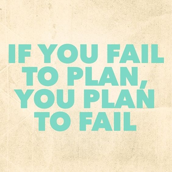 Fail to plan plan to fail