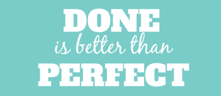 done-better-perfect